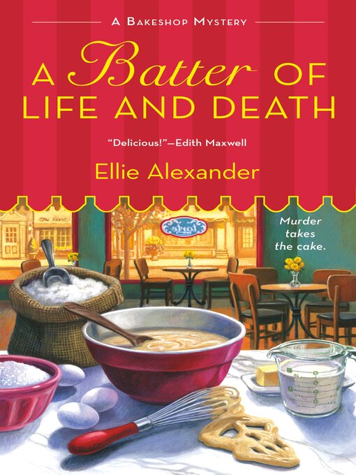 Title details for A Batter of Life and Death by Ellie Alexander - Wait list